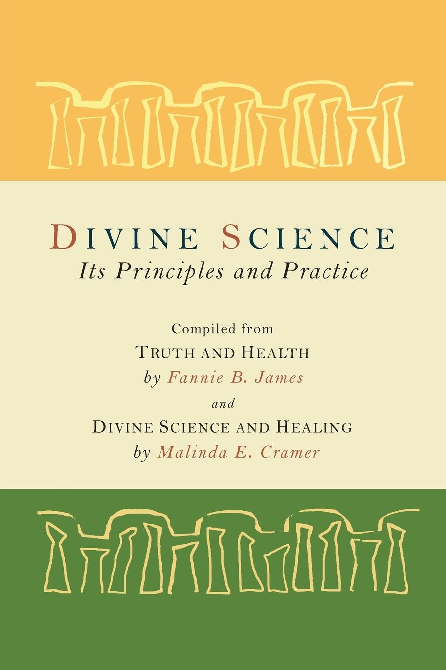 Divine Science: Its Principles and Practice