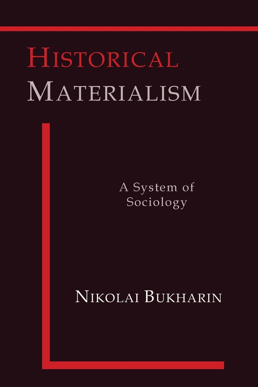 Historical Materialism: A System of Sociology