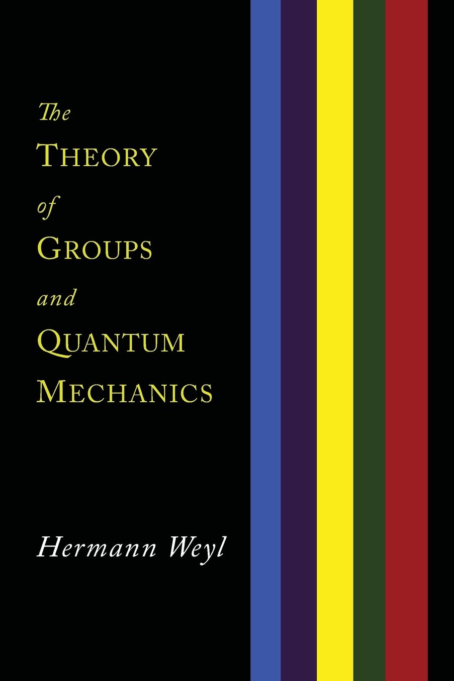 The Theory of Groups and Quantum Mechanics