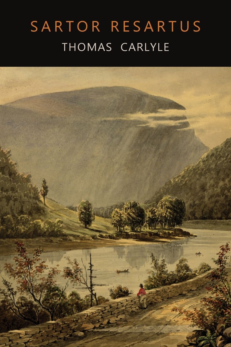 Sartor Resartus: The Life and Opinions of Herr Teufelsdrockh in Three Books