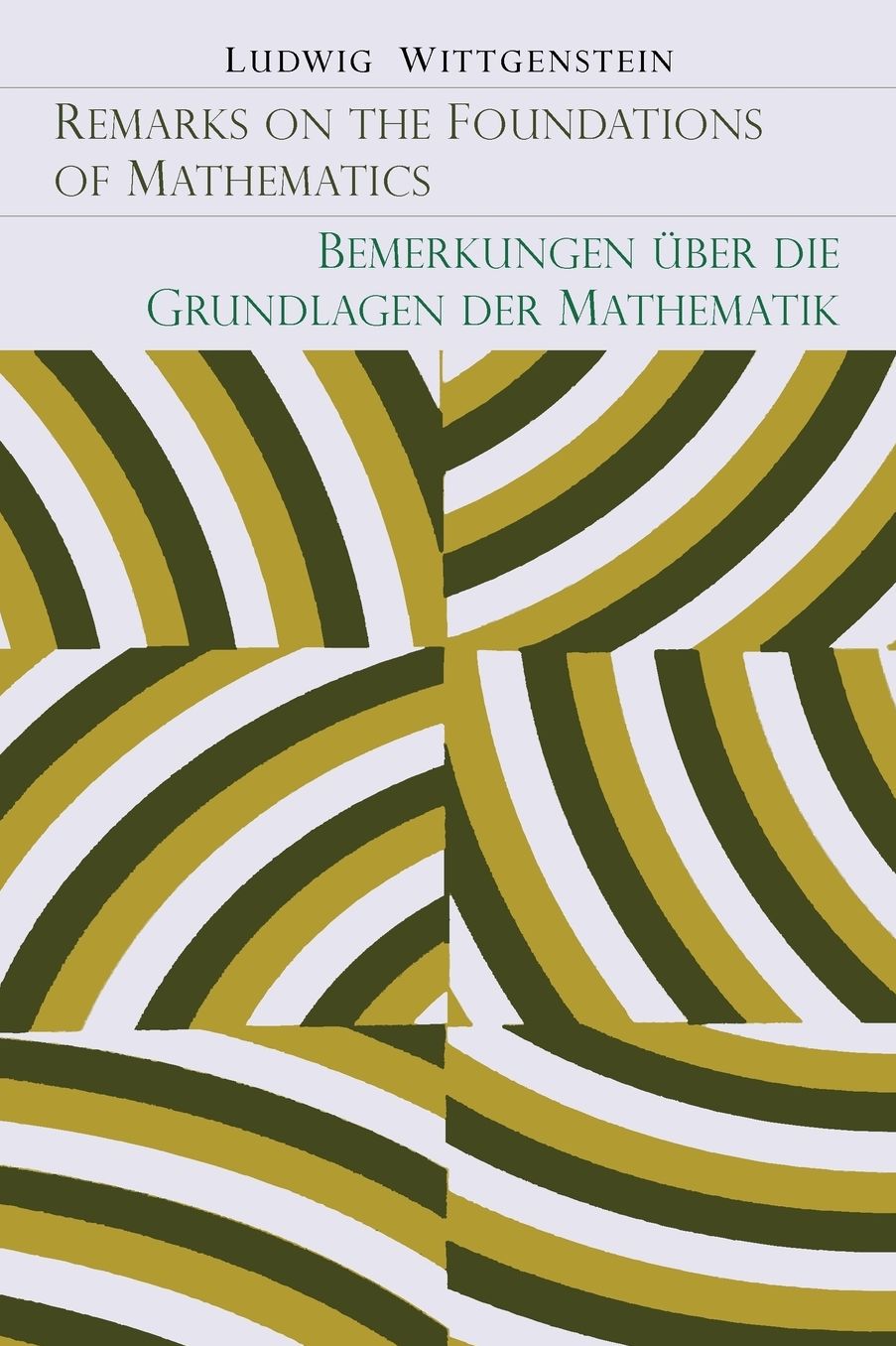 Remarks on the Foundation of Mathematics [Bemerkungen Uber Die Grundlagen Der Mathematik]