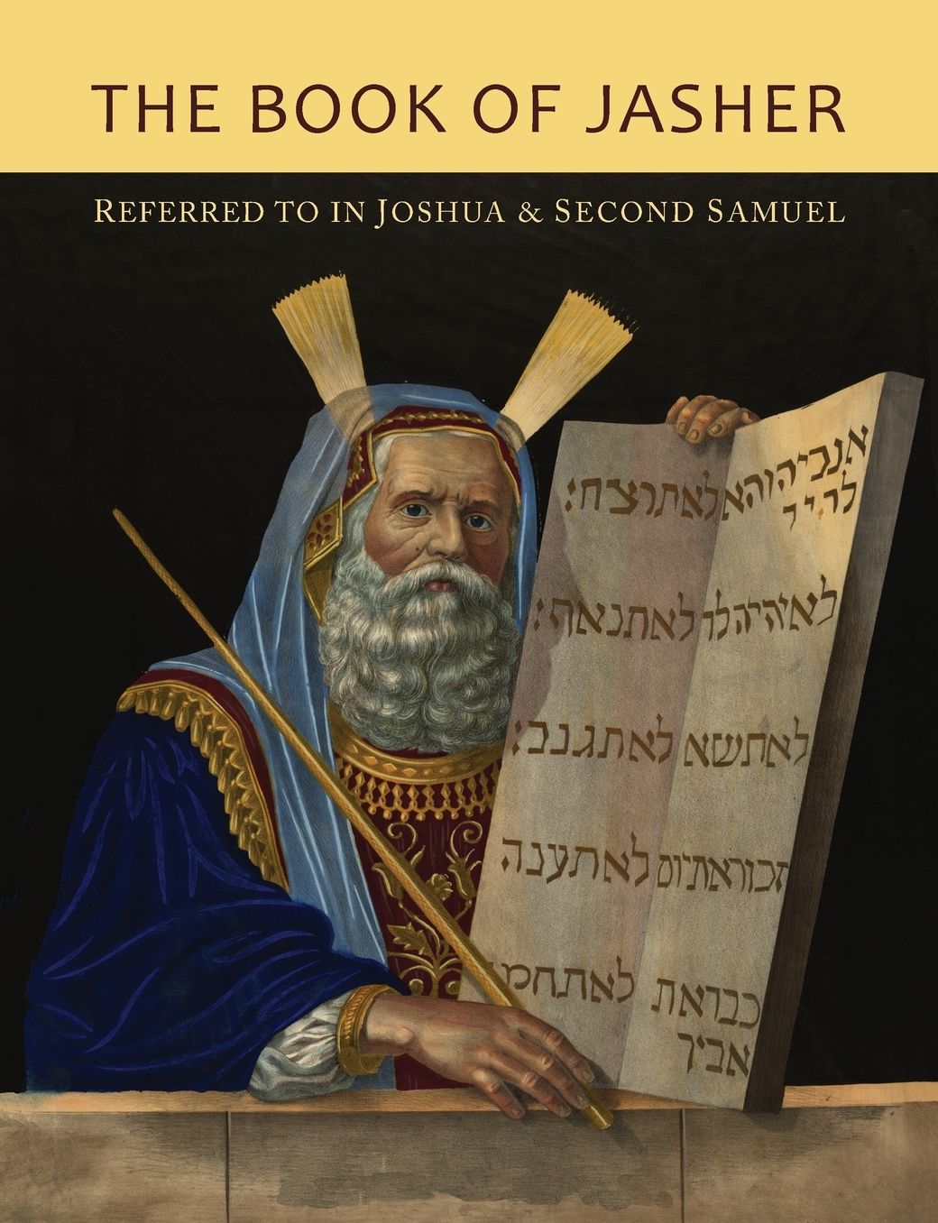 The Book of Jasher Referred To In Joshua and Second Samuel