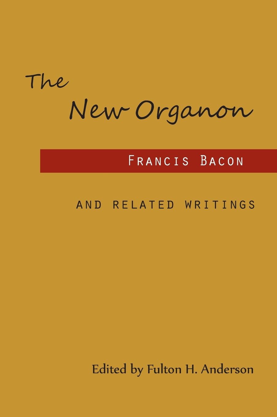 New Organon and Related Writings