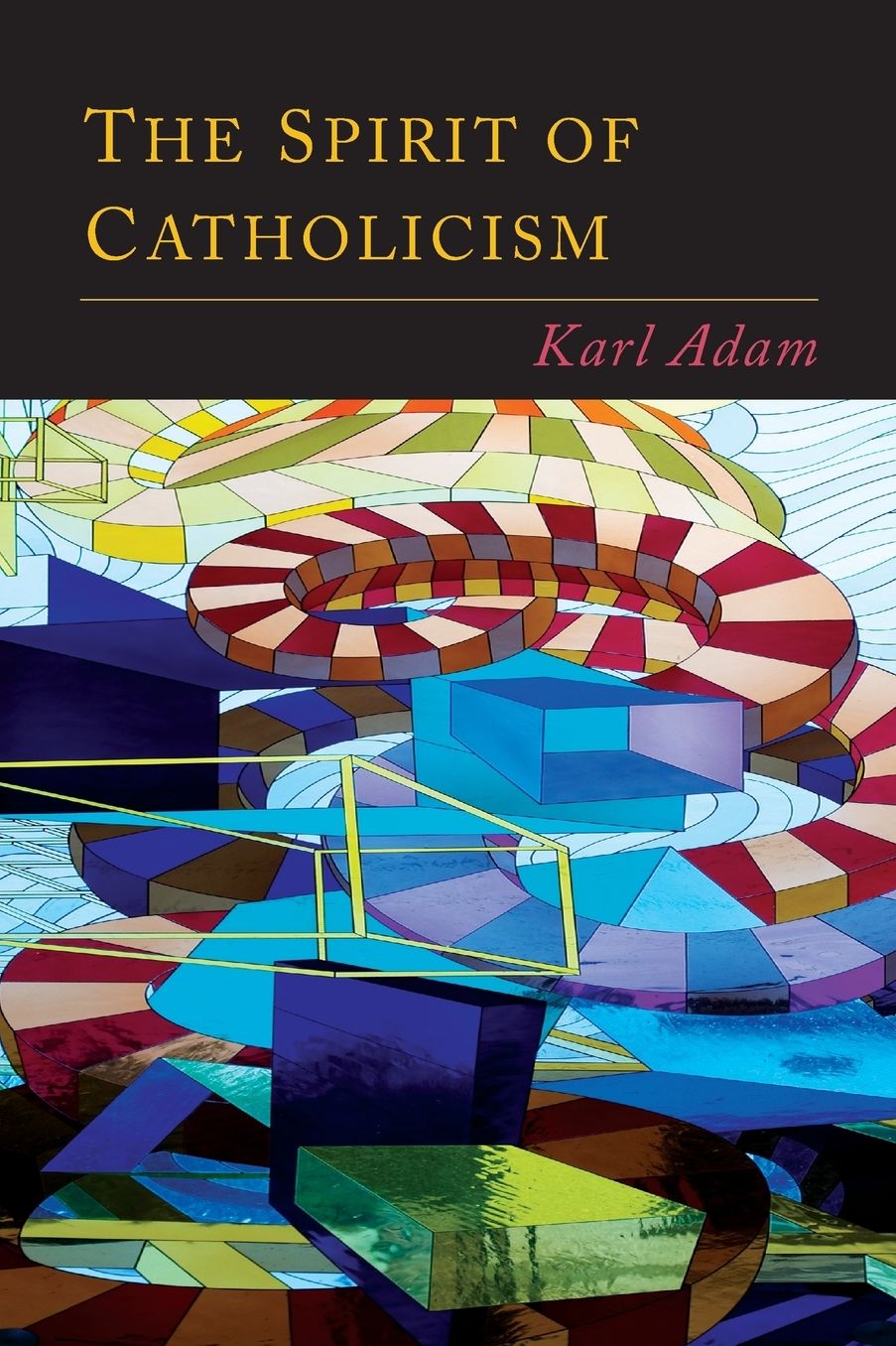 The Spirit of Catholicism