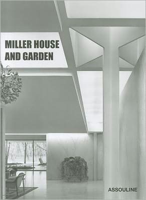 Miller House & Garden