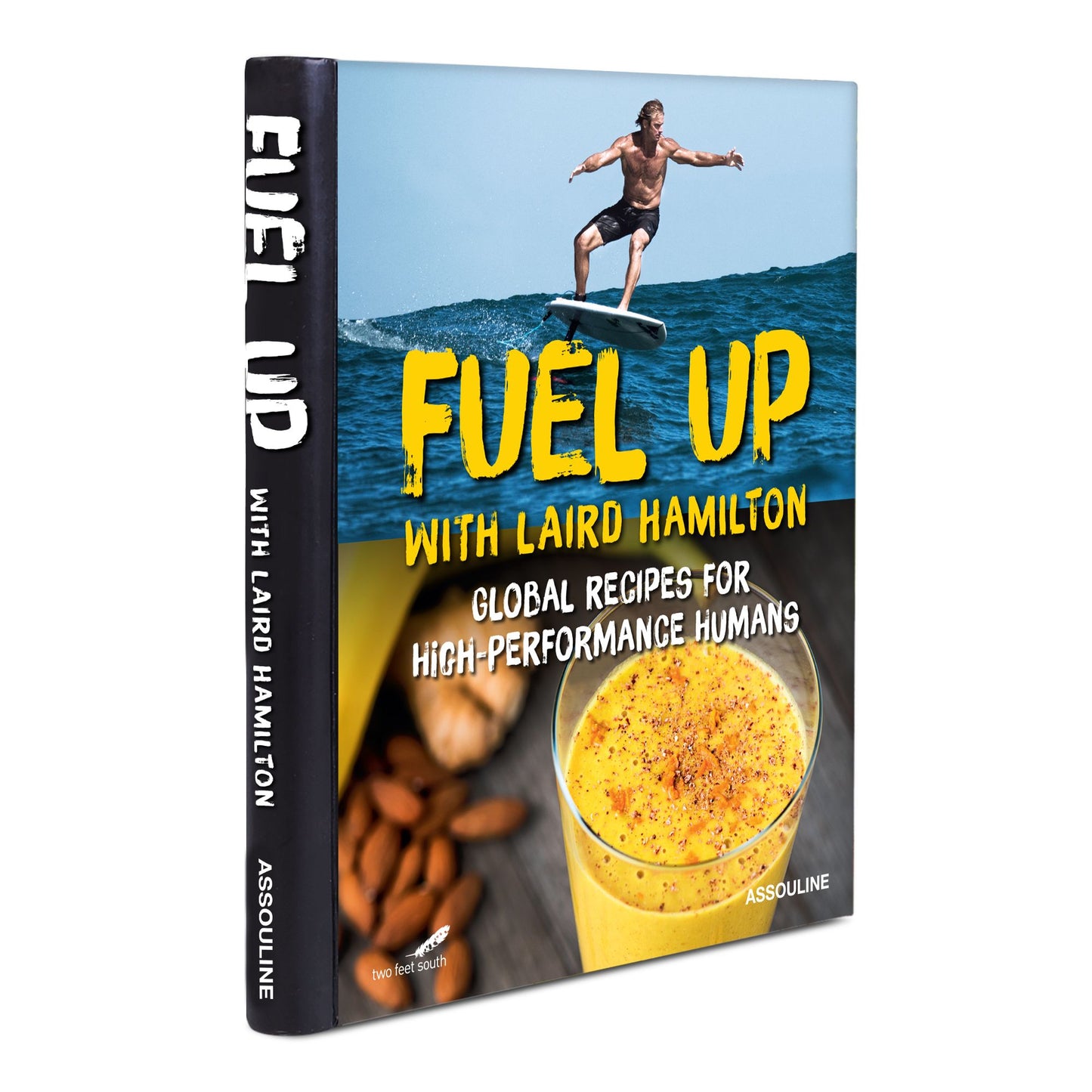Fuel Up: Global Recipes for High Performance Humans