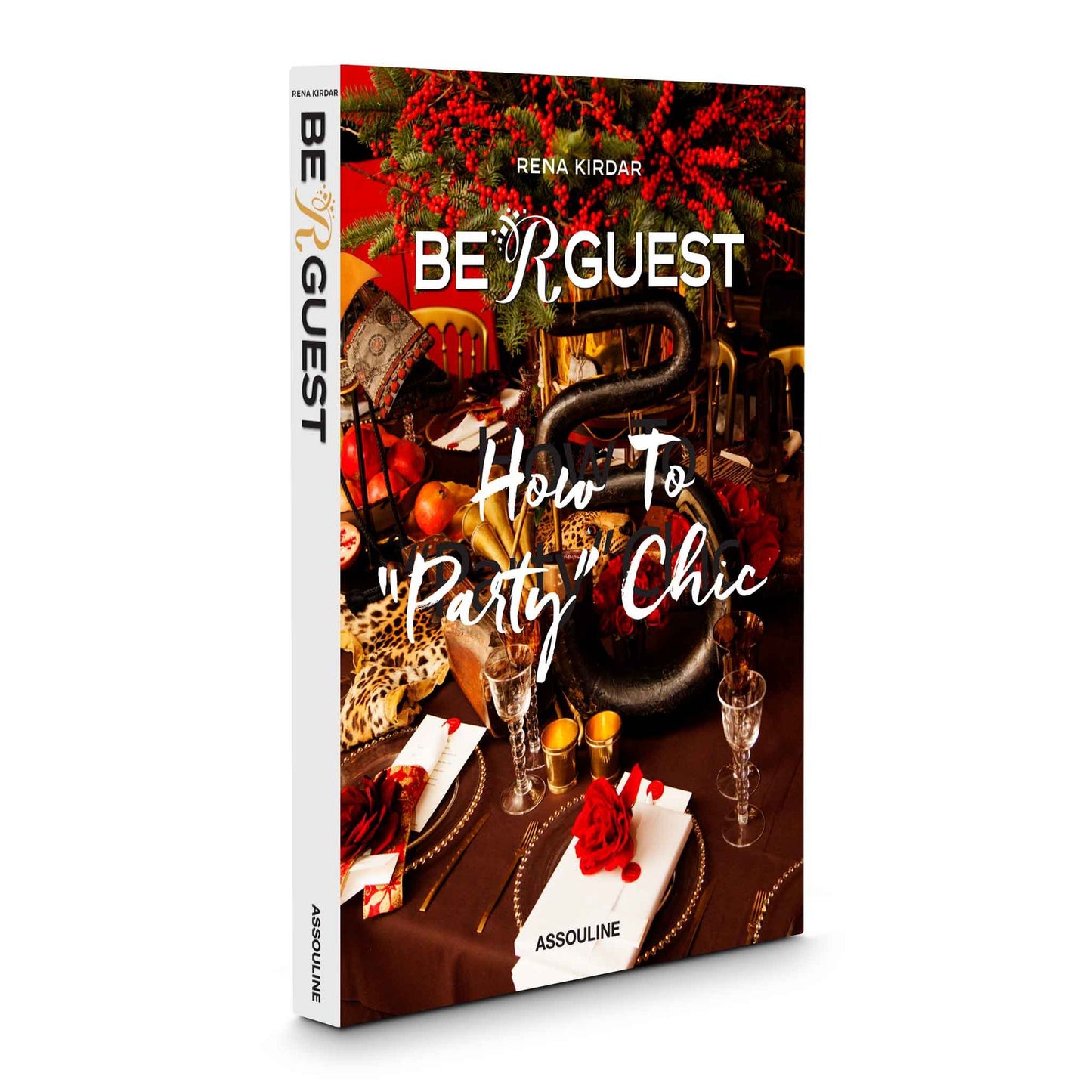 Be R Guest: How to "party" Chic