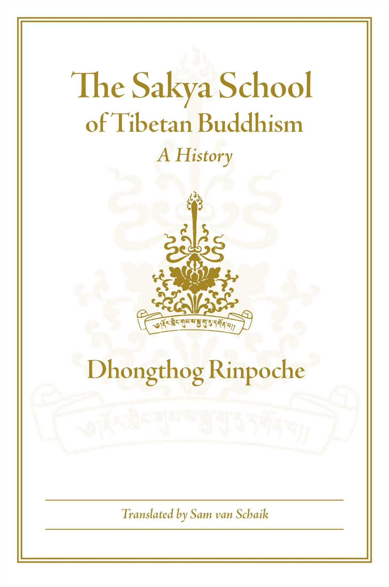 The Sakya School of Tibetan Buddhism