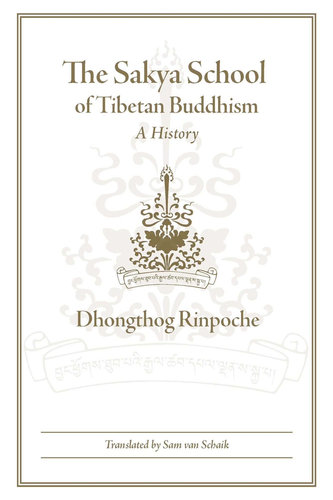 The Sakya School of Tibetan Buddhism