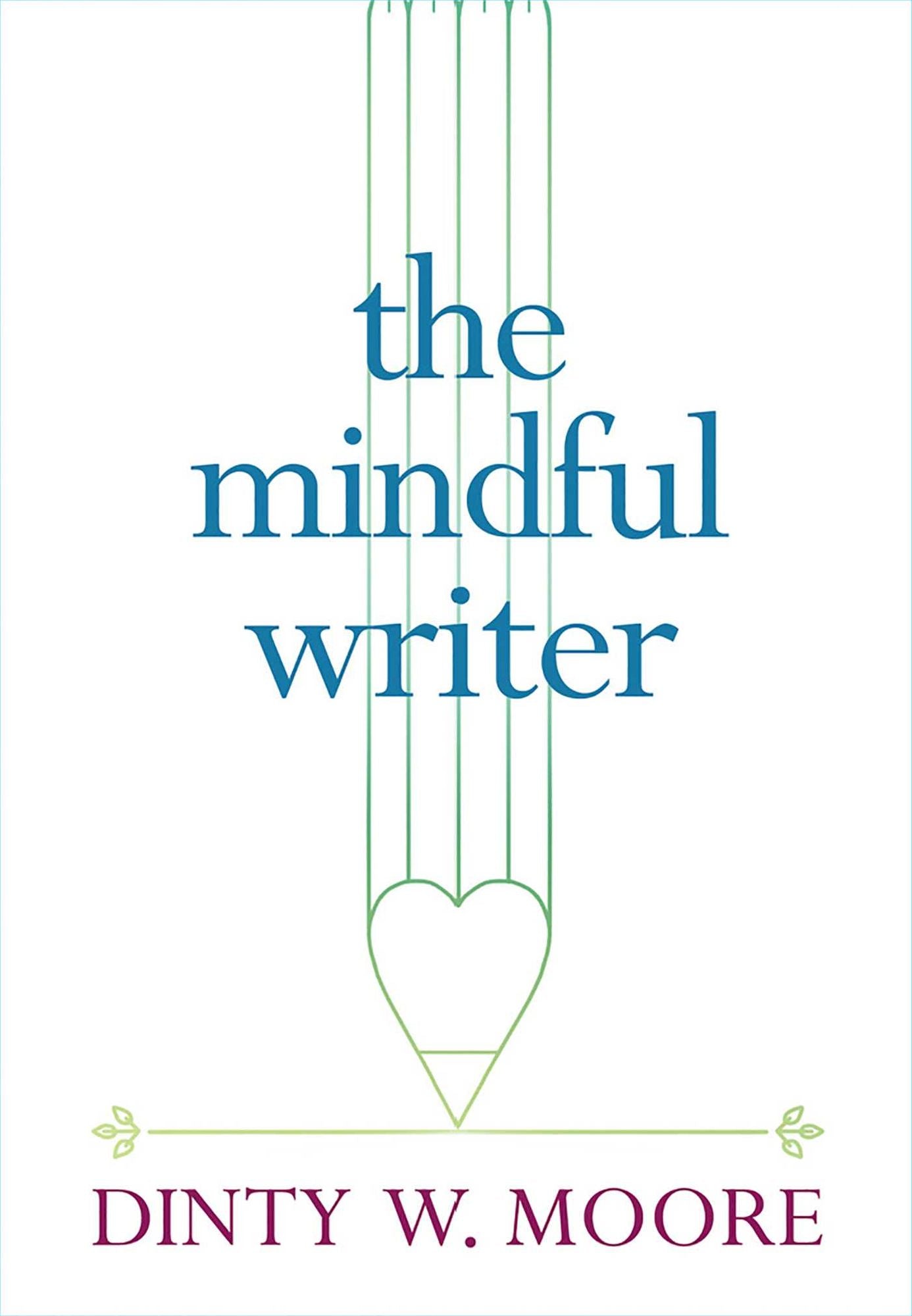 The Mindful Writer