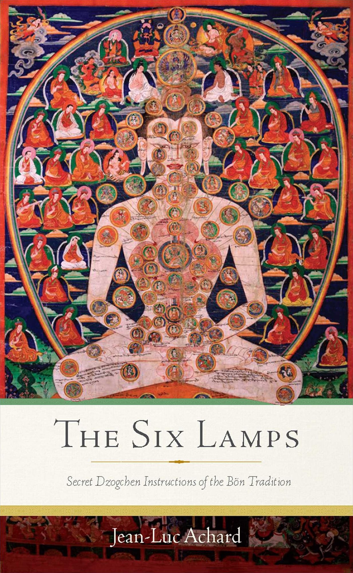 The Six Lamps: Secret Dzogchen Instructions of the Bön Tradition