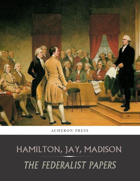 The Federalist Papers