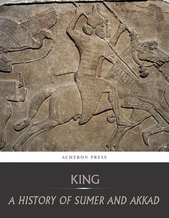 A History of Sumer and Akkad