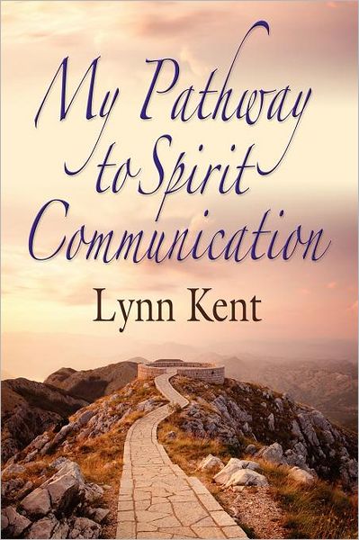 My Pathway To Spirit Communication
