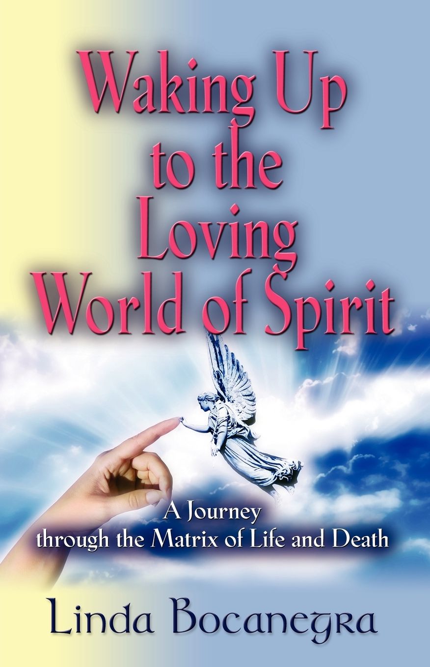 Waking Up To The Loving World Of Spirit