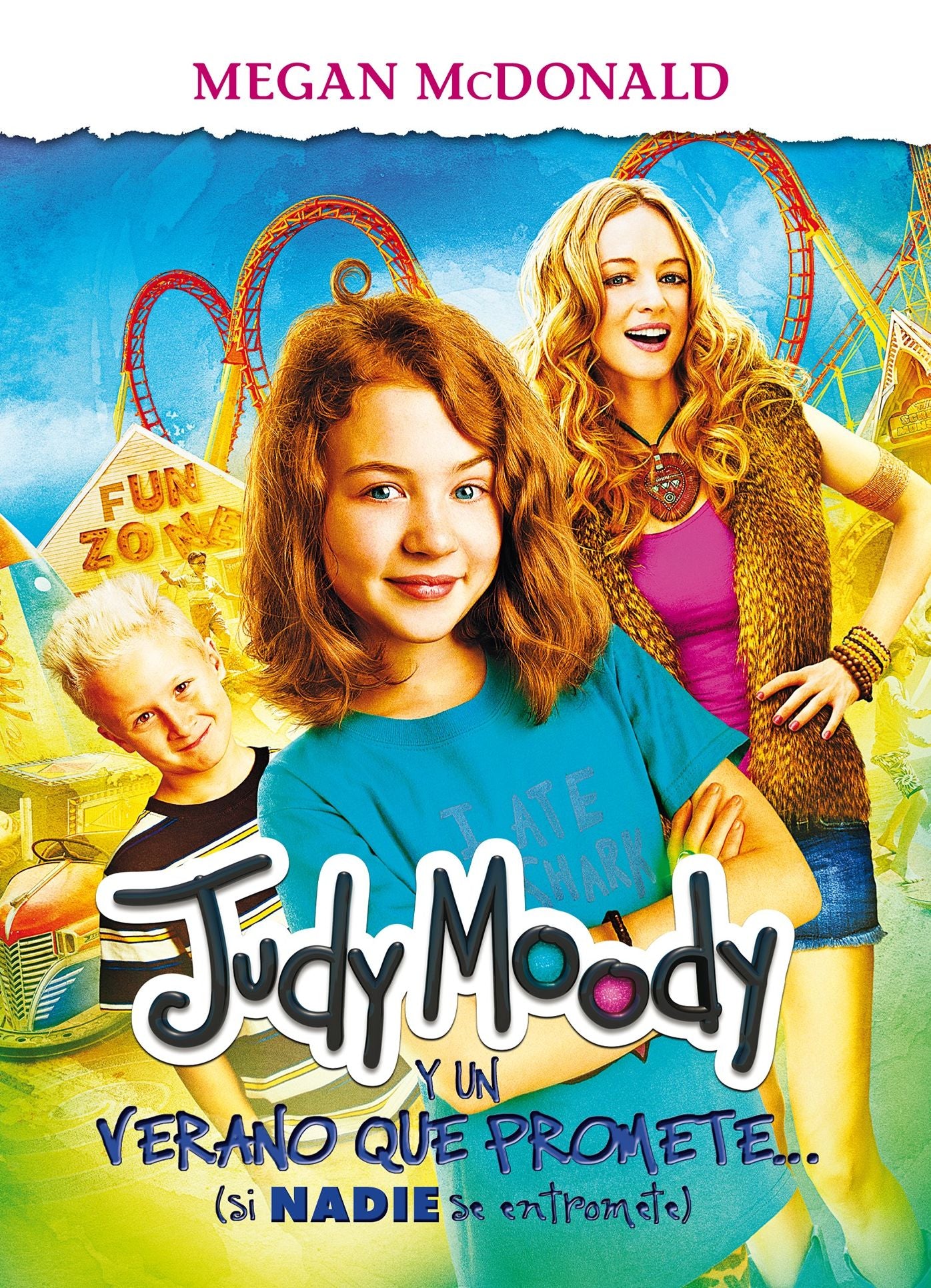Judy Moody y un verano que promete / Judy Moody and the NOT Bummer Summer