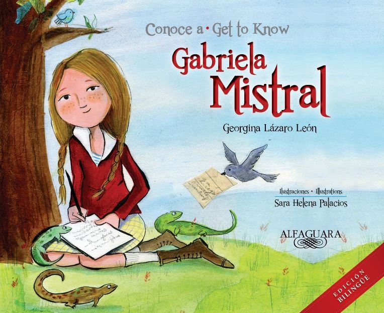Conoce a Gabriela Mistral / Get to Know Gabriela Mistral (Bilingual Edition)