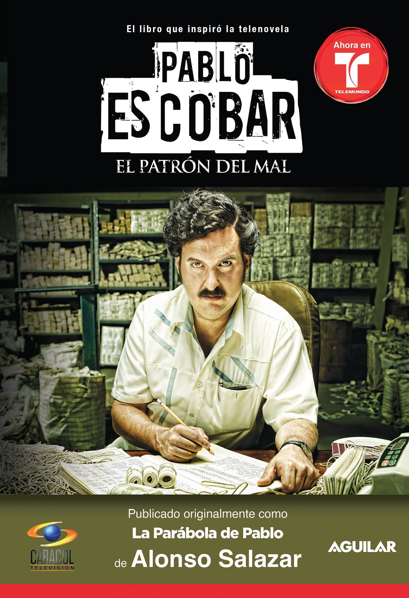 Pablo Escobar, el patrón del mal (La parábola de Pablo)