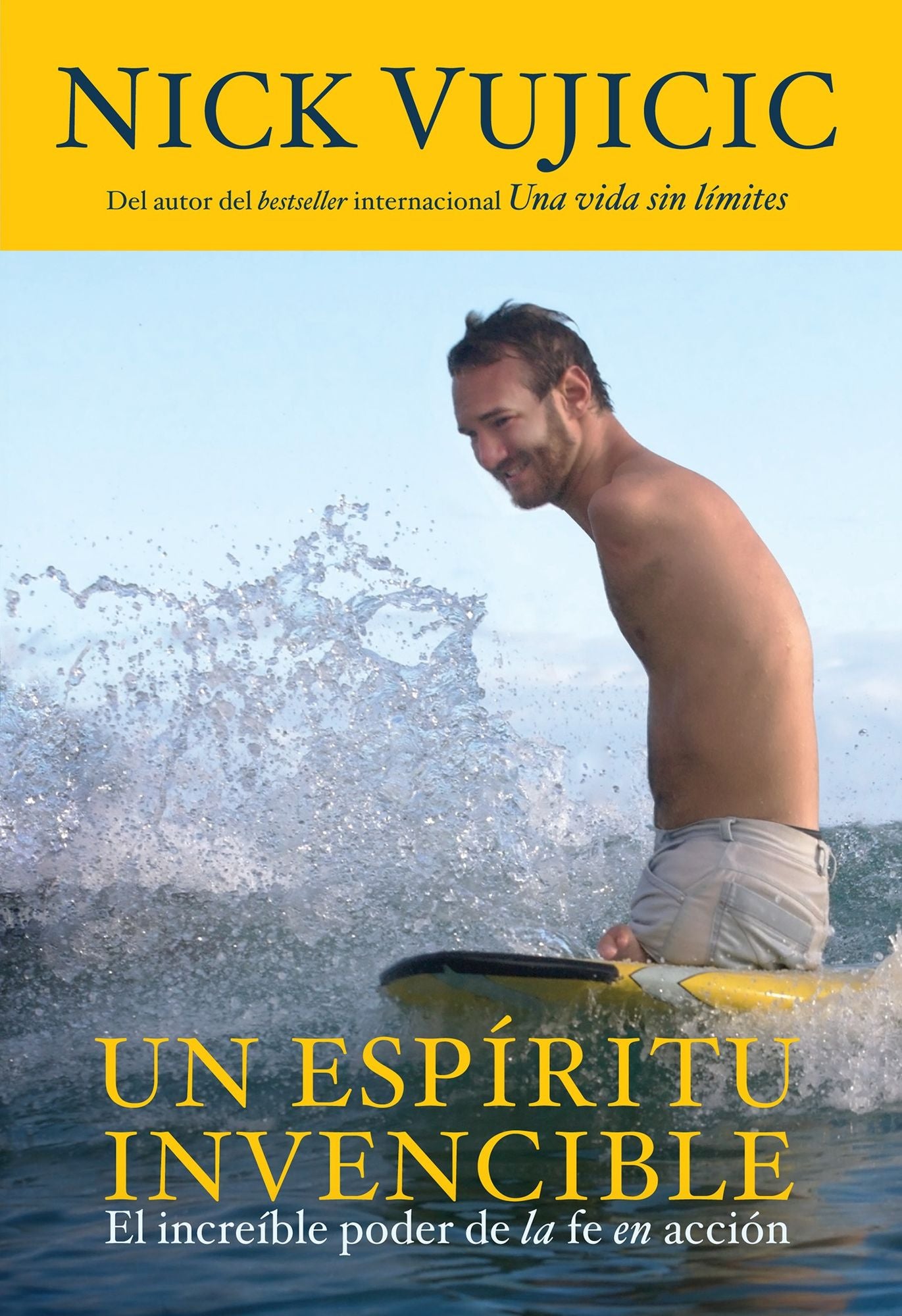 Un espiritu invencible / Unstoppable: El increíble poder de la fe en acción