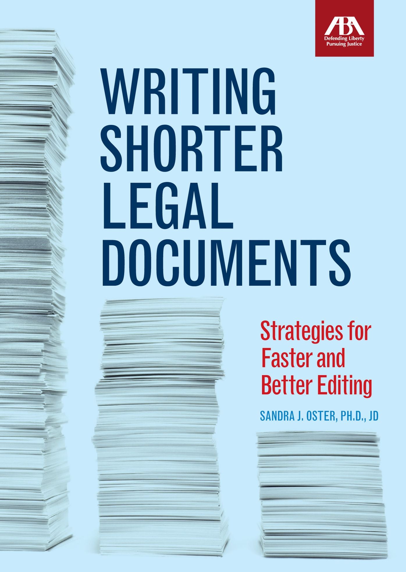 Writing Shorter Legal Documents: Strategies for Faster and Better Editing