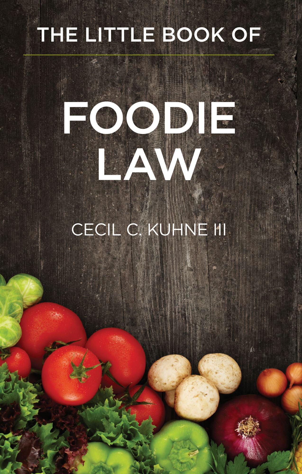 The Little Book of Foodie Law