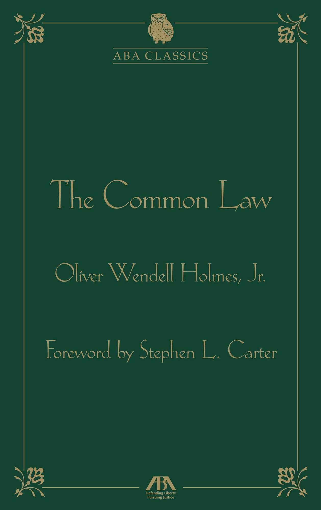 The Common Law by Oliver Wendell Holmes