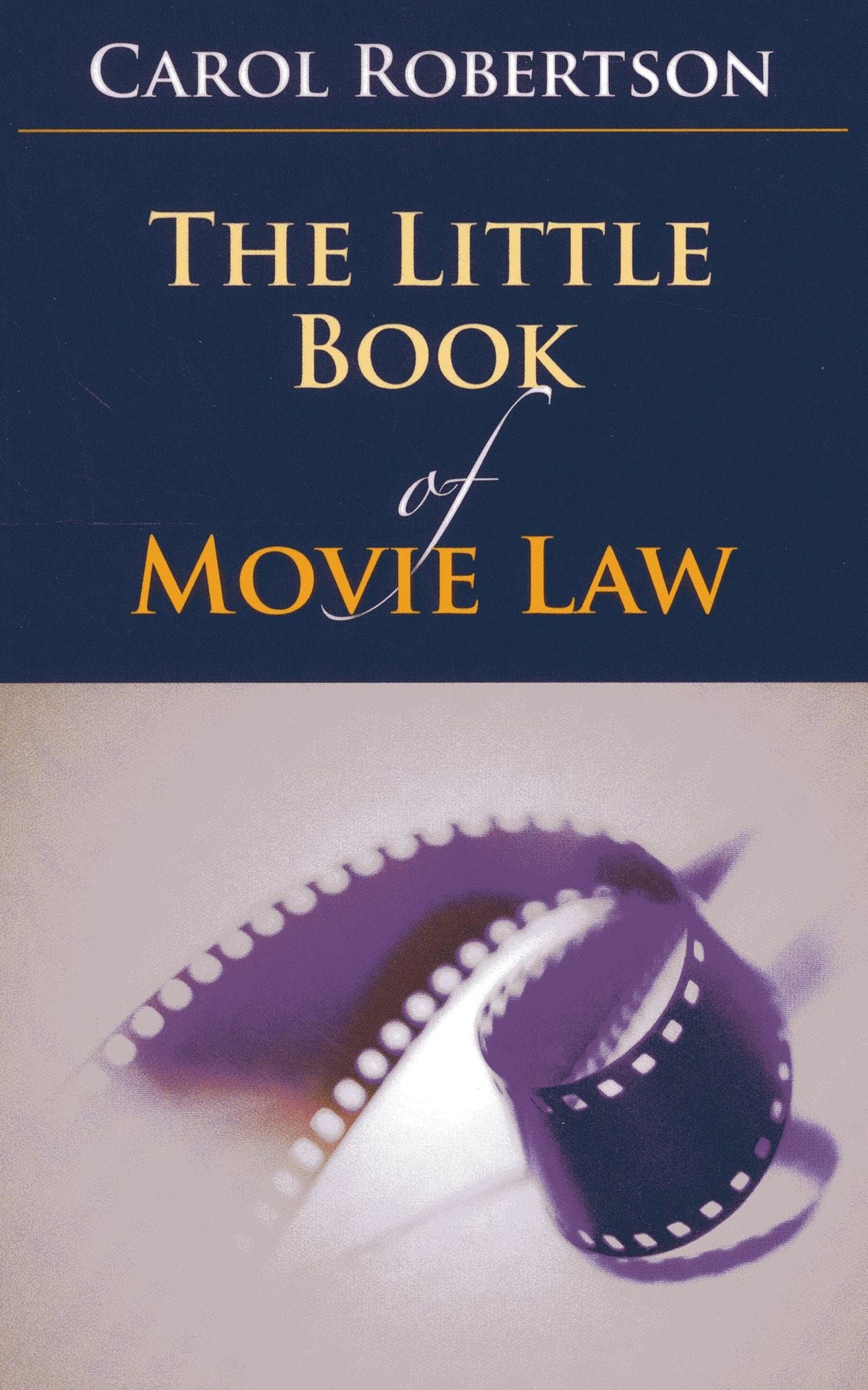 The Little Book of Movie Law