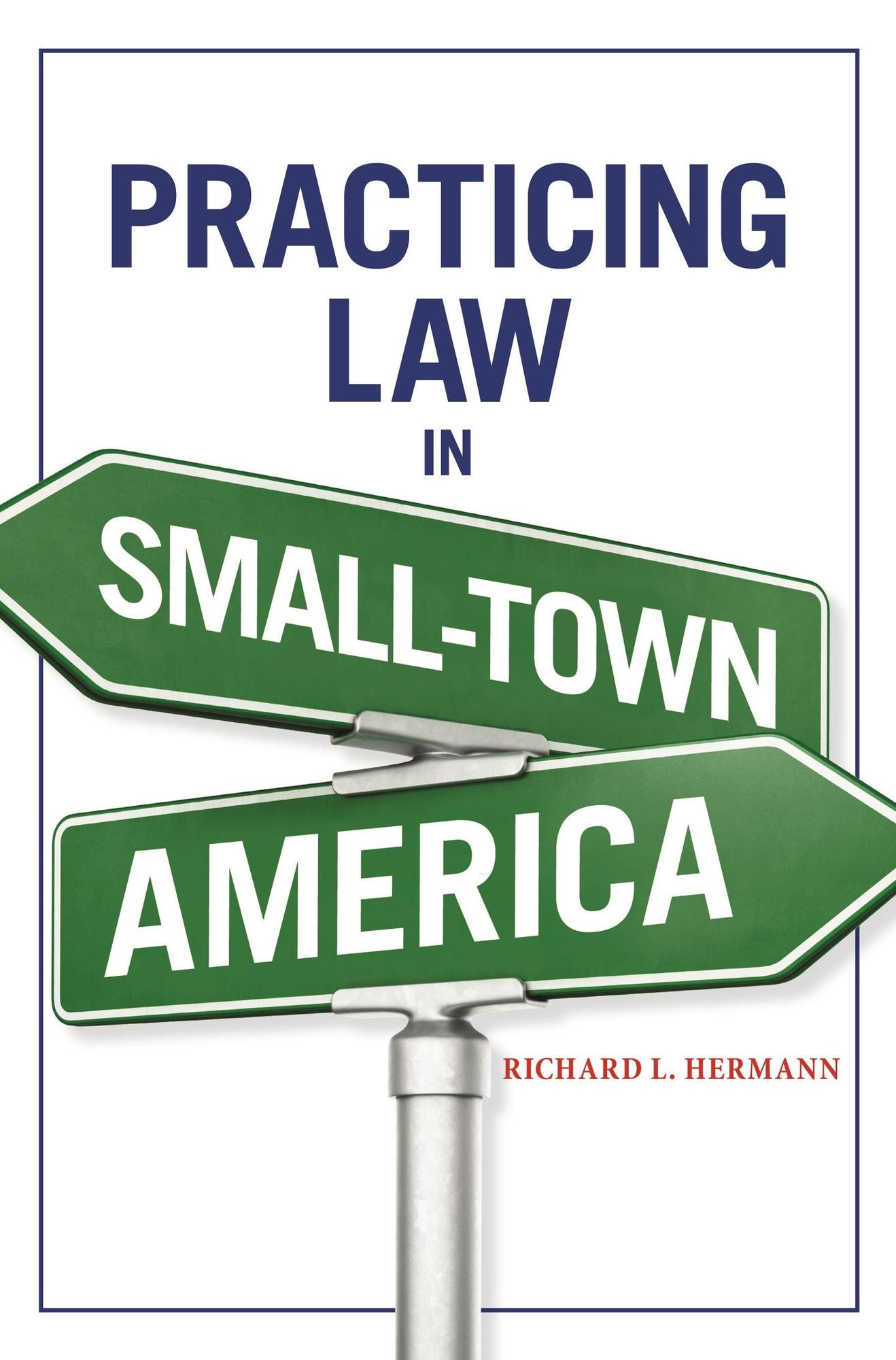 Practicing Law in Small Town America