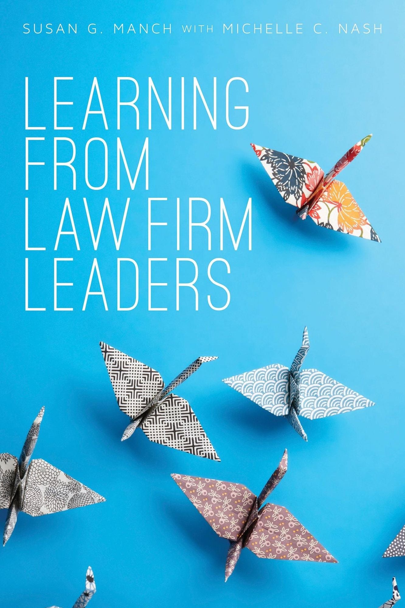 Learning from Law Firm Leaders