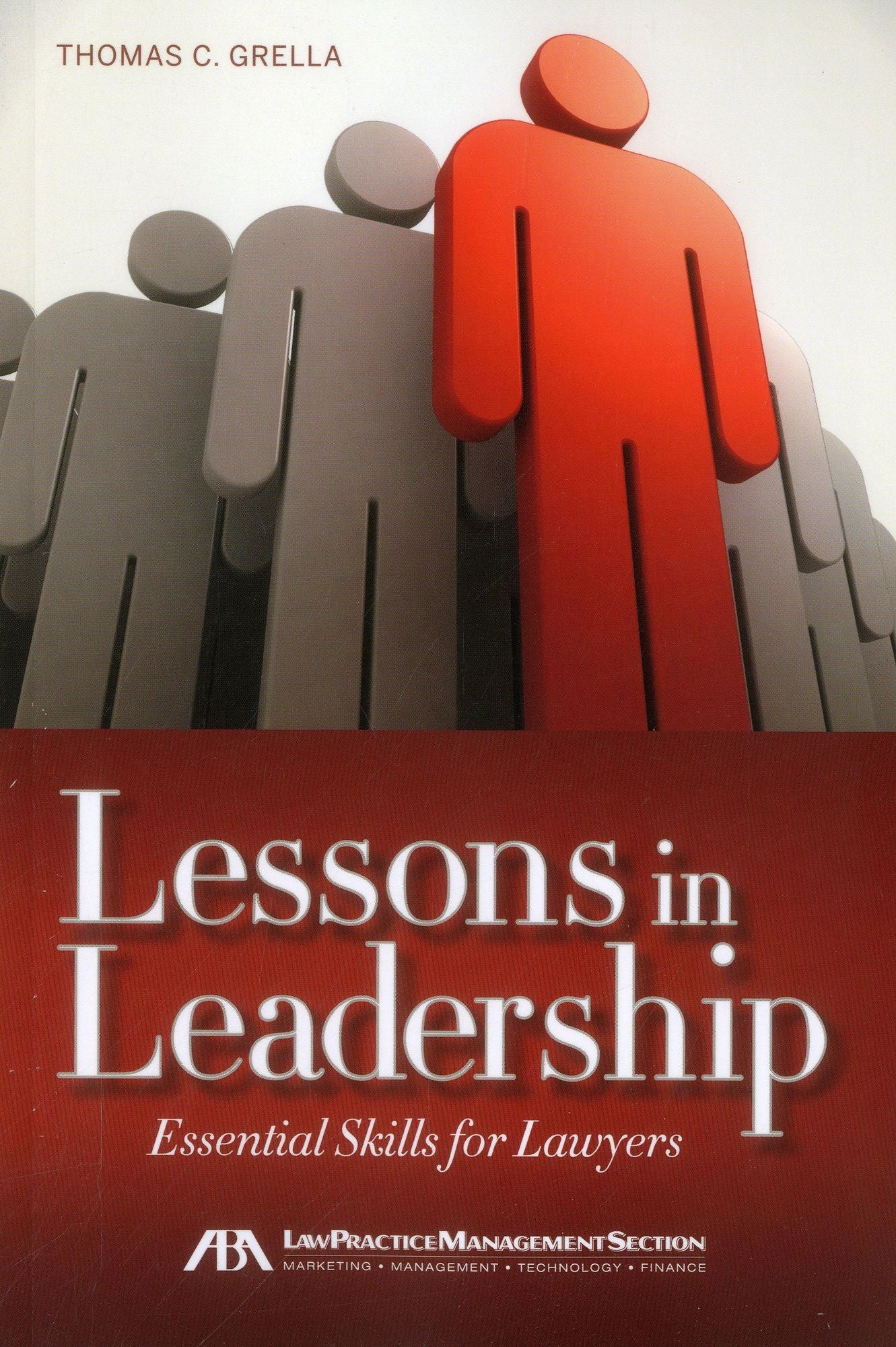 Lessons in Leadership: Essential Skills for Lawyers