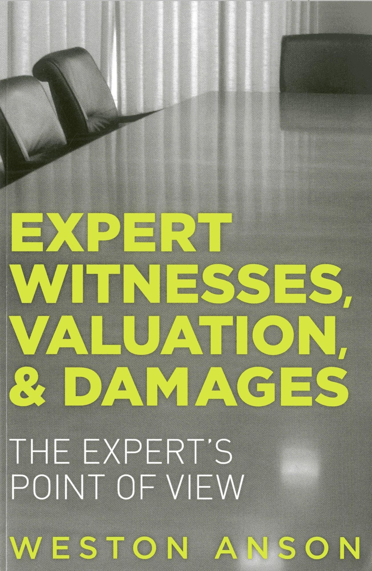 Expert Witnesses, Valuation, & Damages: The Expert's Point of View