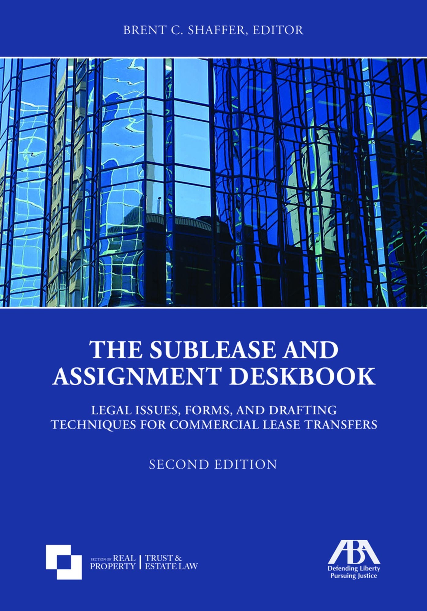 The Sublease and Assignment Deskbook: Legal Issues, Forms, and Drafting Techniques for Commercial Lease Transfers