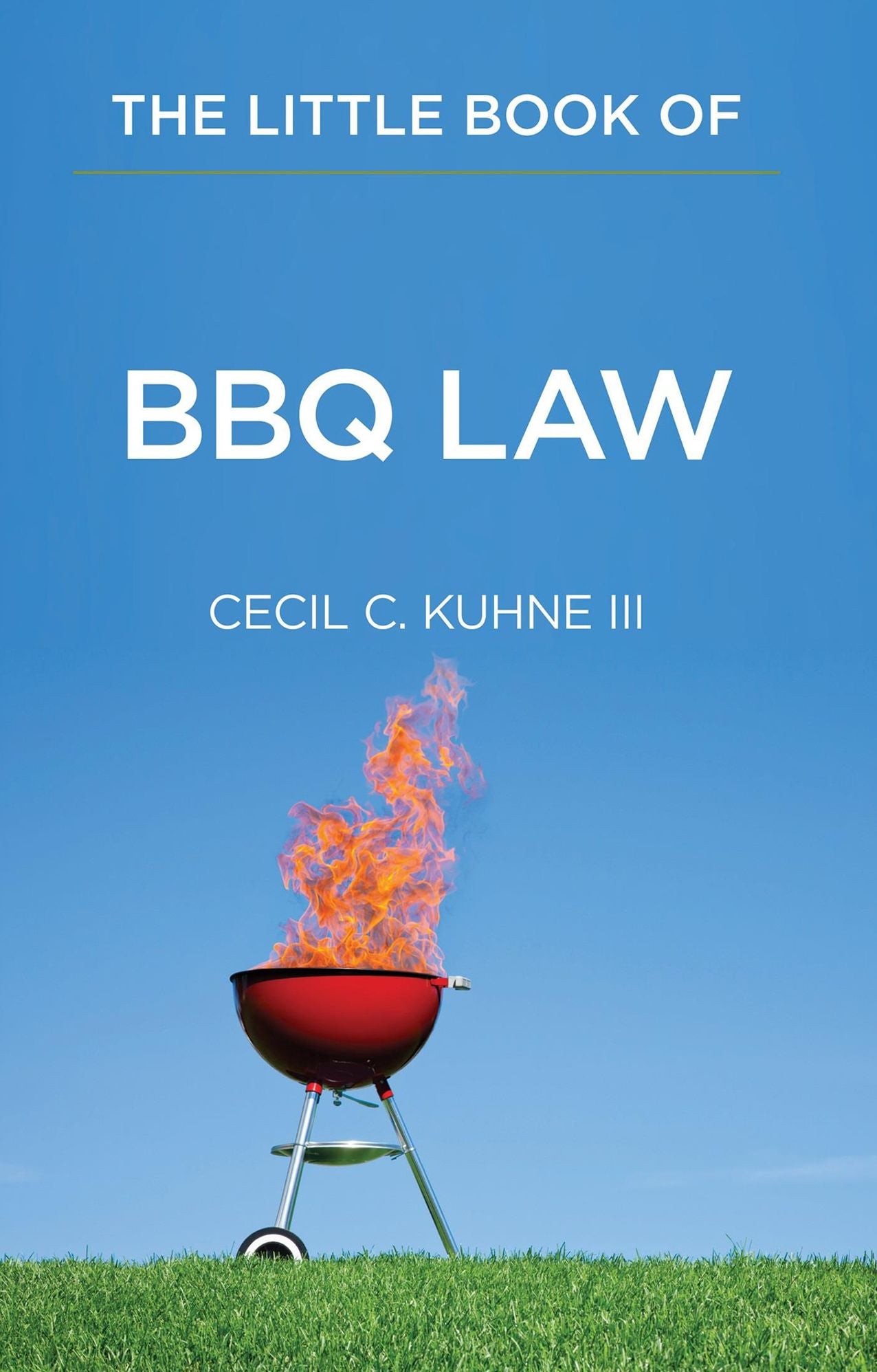 The Little Book of BBQ Law
