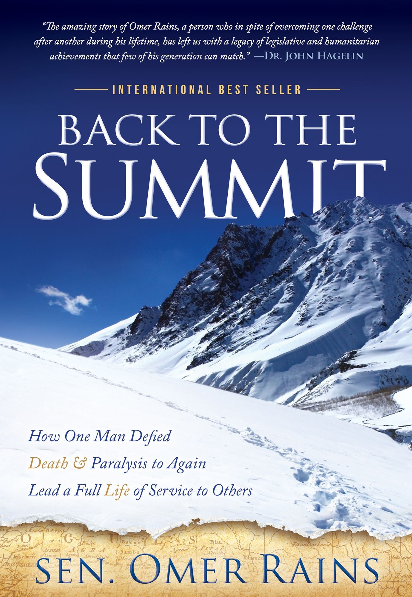 Back to the Summit: How One Man Defied Death & Paralysis to Again Lead a Full Life of Service to Others