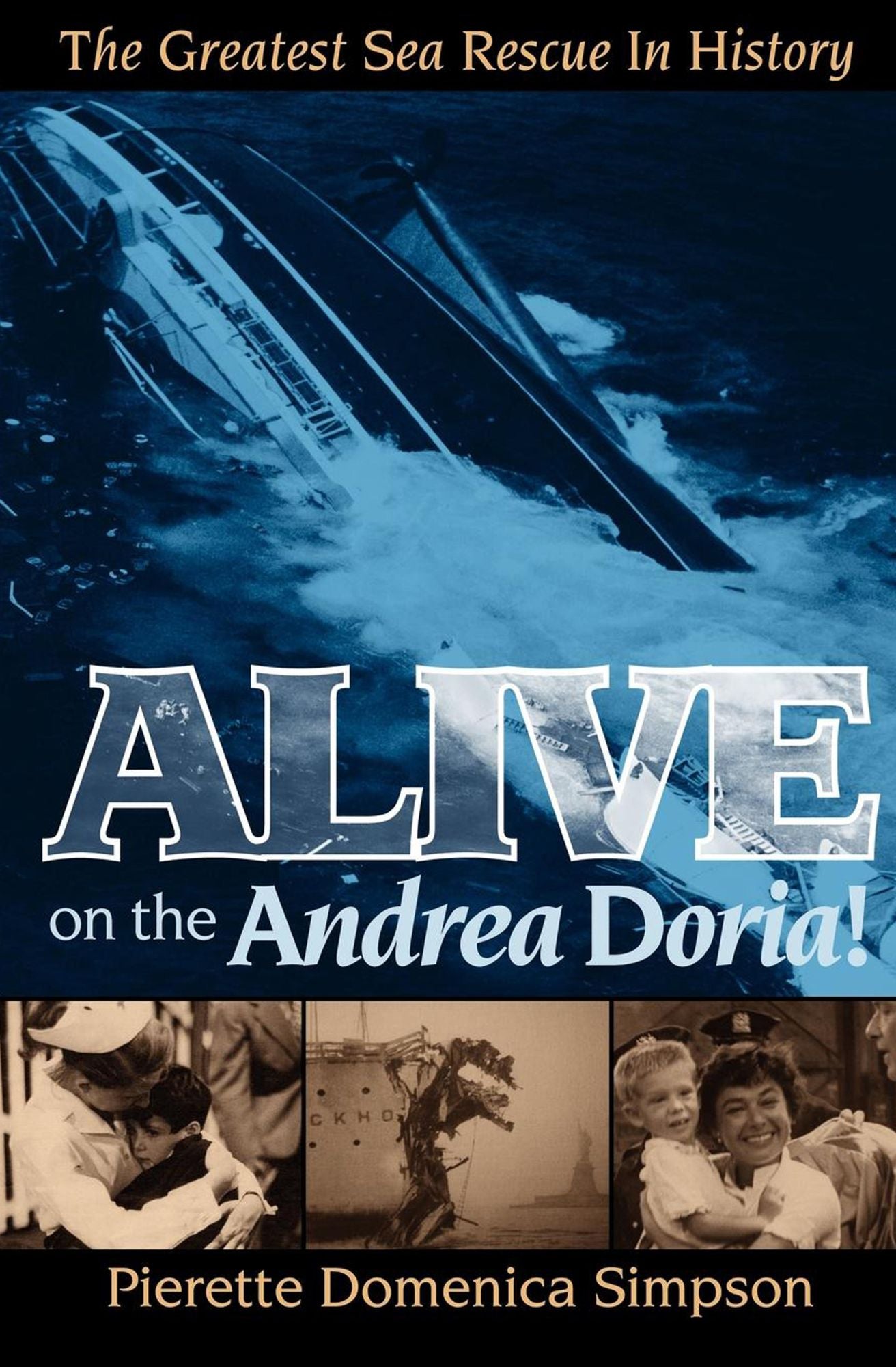 Alive on the Andrea Doria!: The Greatest Sea Rescue in History