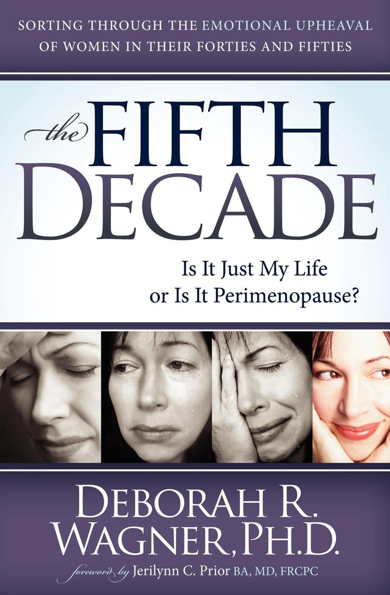 The Fifth Decade: Is It Just My Life or Is It Perimenopause