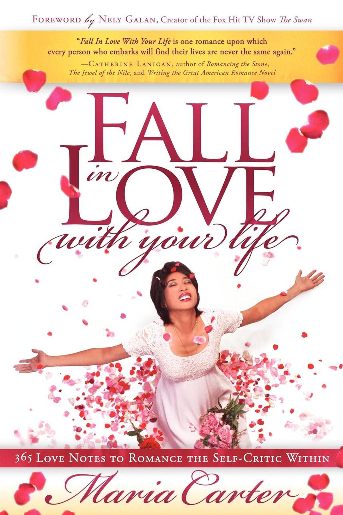 Fall in Love With Your Life: 365 Love Notes to Romance the Self-Critic Within