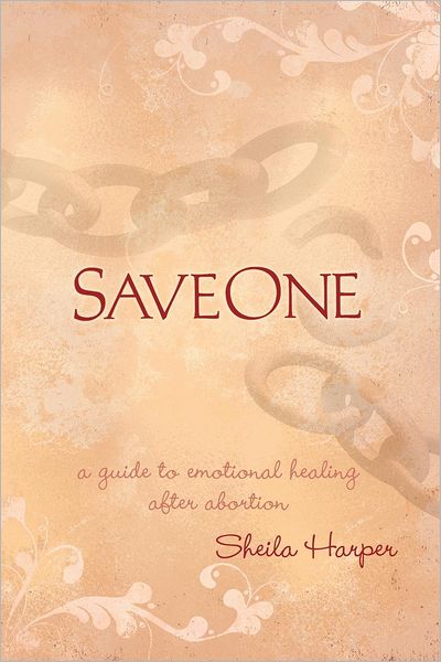 Saveone: A Guide to Emotional Healing After Abortion