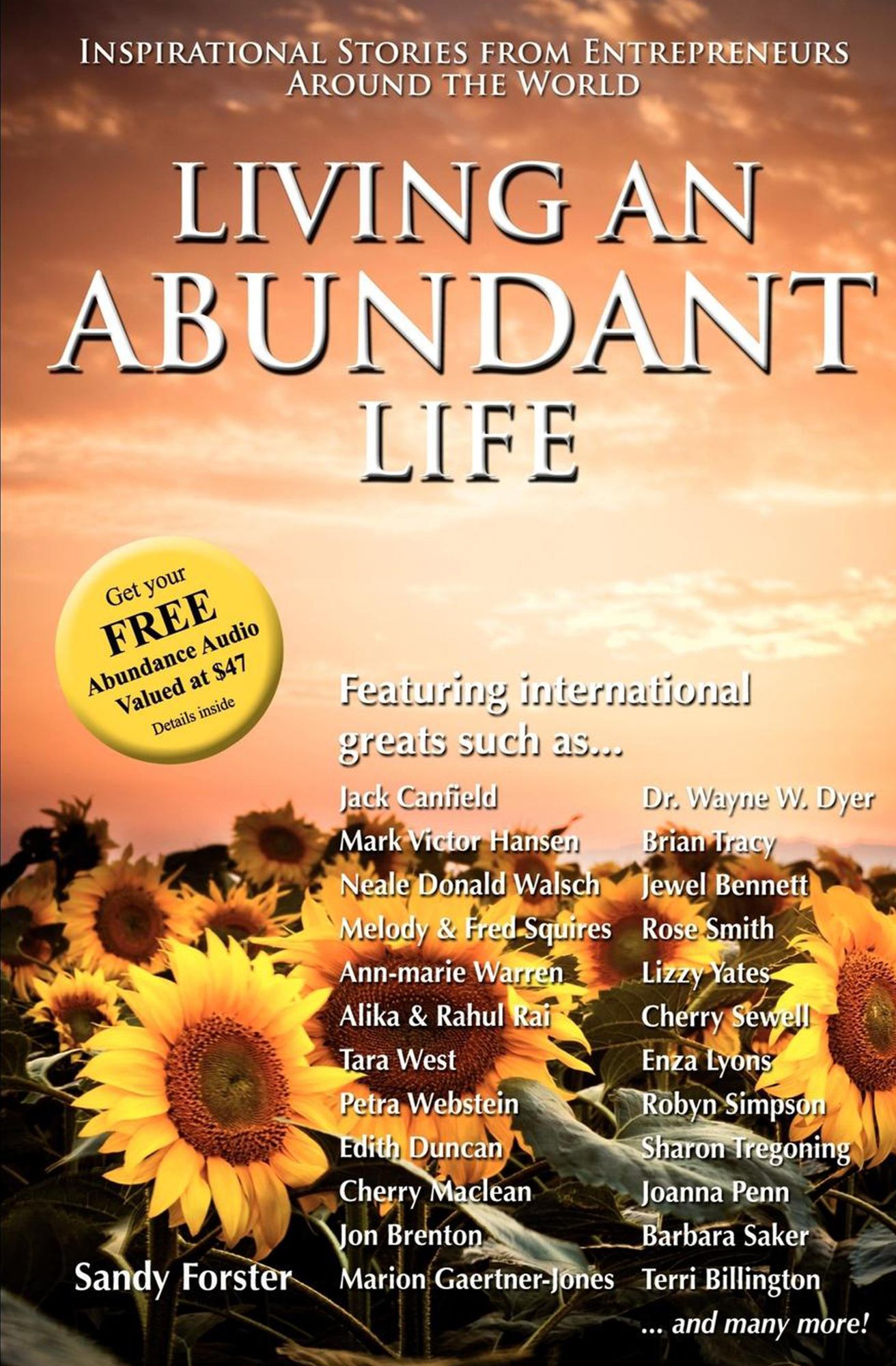 Living an Abundant Life: Inspirational Stories from Entrepreneurs Around the World