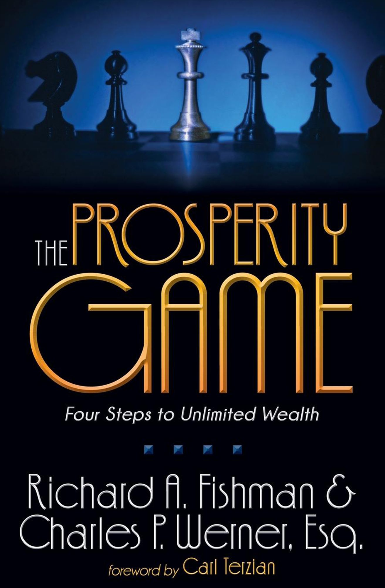 The Prosperity Game: Four Steps To Unlimited Wealth