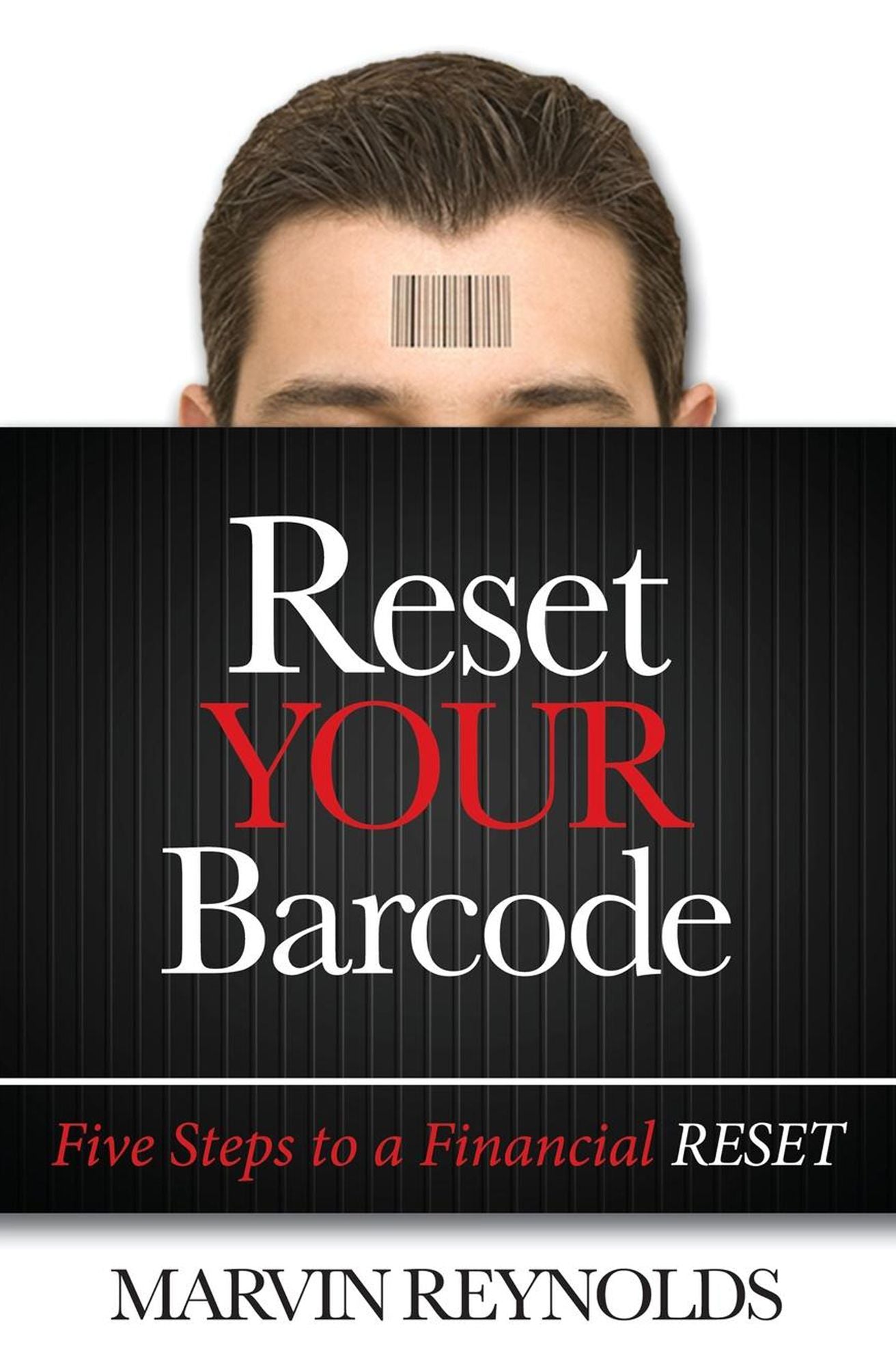 Reset YOUR Barcode: Five Steps to a Financial Reset