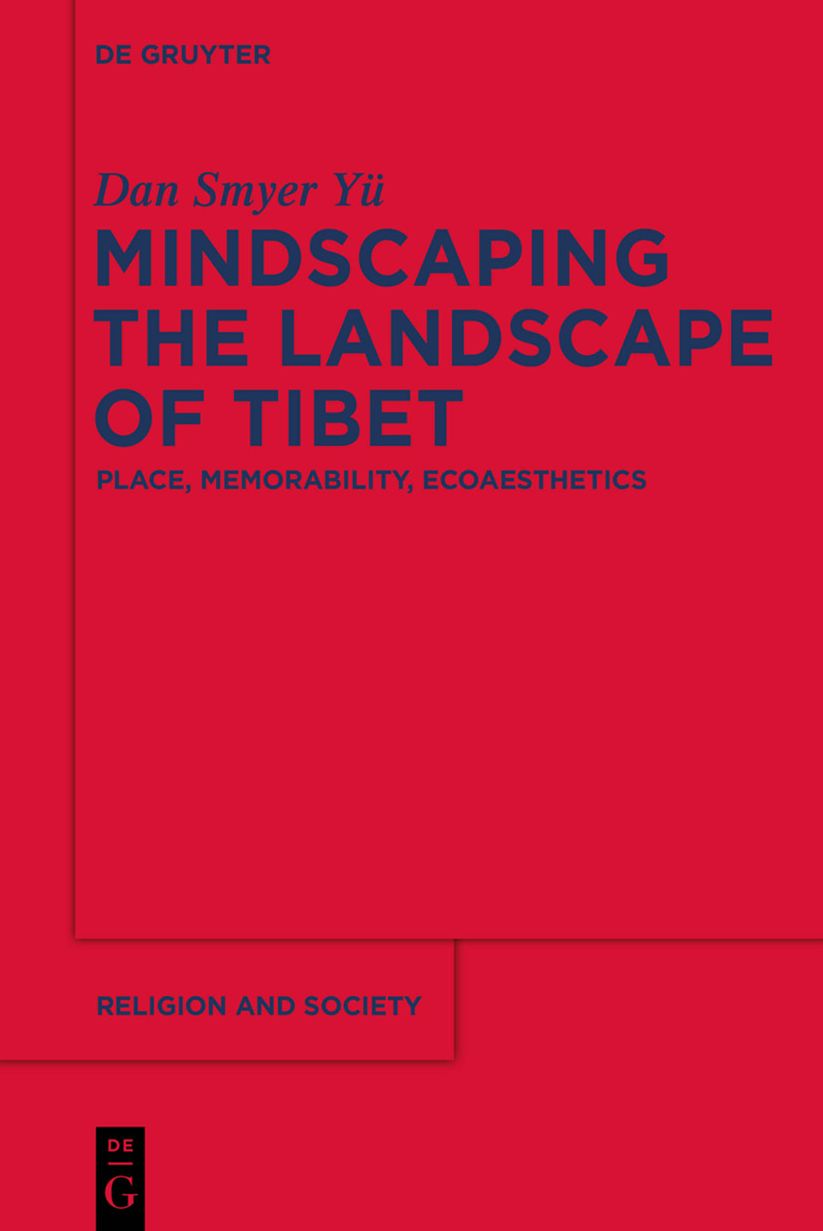 Mindscaping the Landscape of Tibet: Place, Memorability, Ecoaesthetics