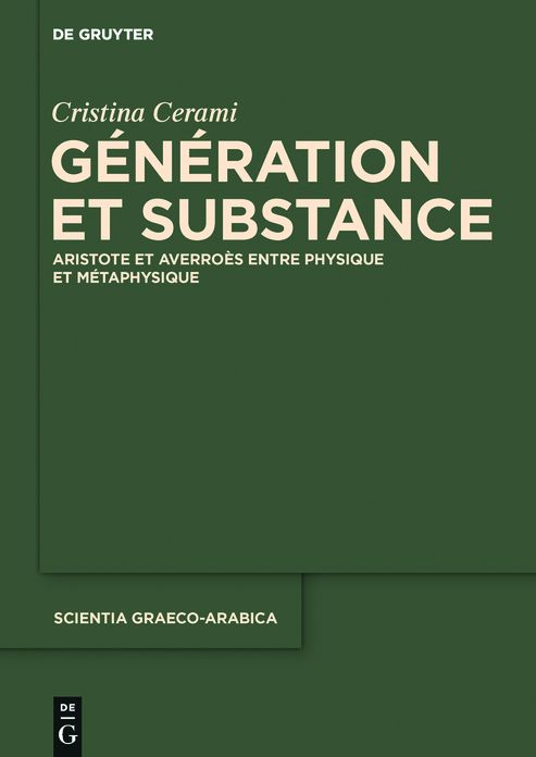 Generation et Substance: Aristote et Averroes entre physique et metaphysique