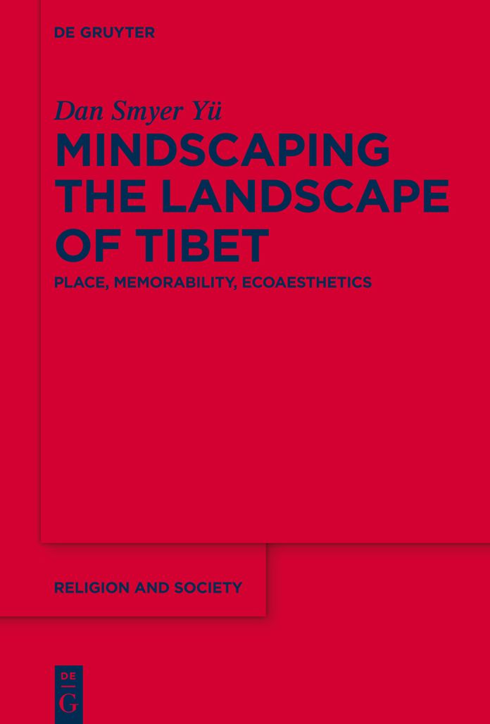 Mindscaping the Landscape of Tibet: Place, Memorability, Ecoaesthetics