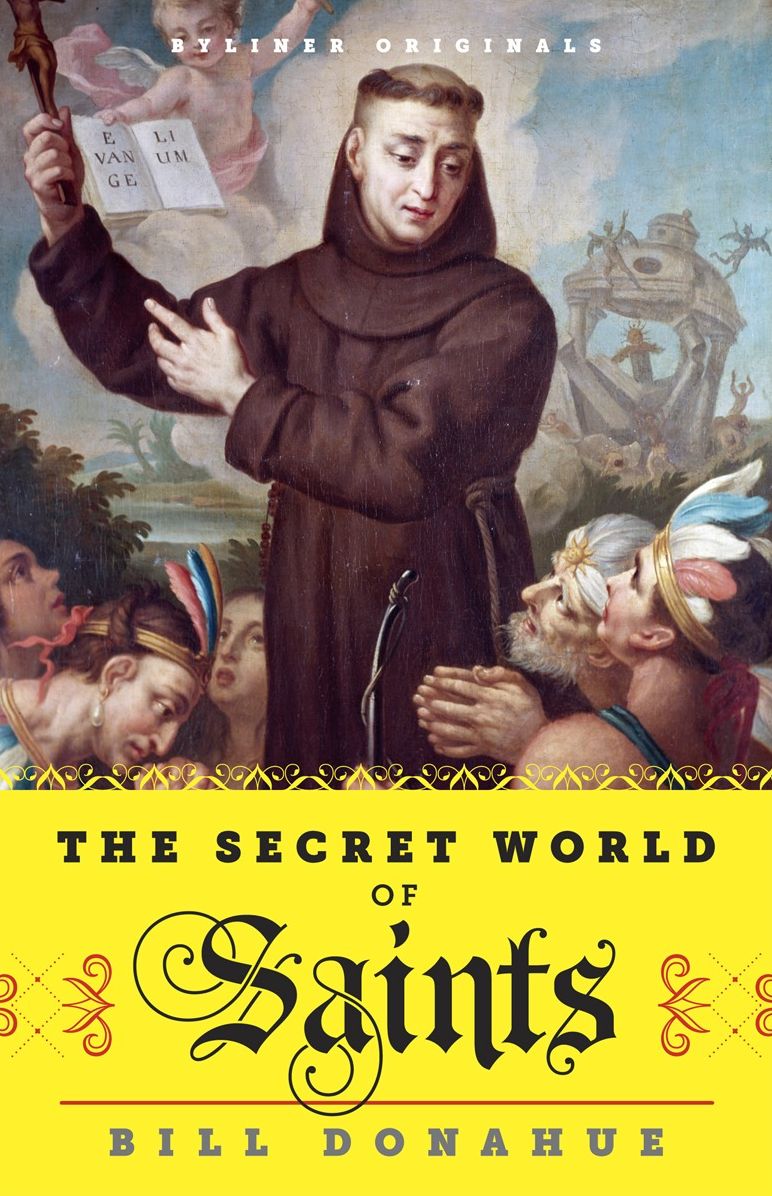 The Secret World of Saints: Inside the Catholic Church and the Mysterious Process of Anointing the Holy Dead