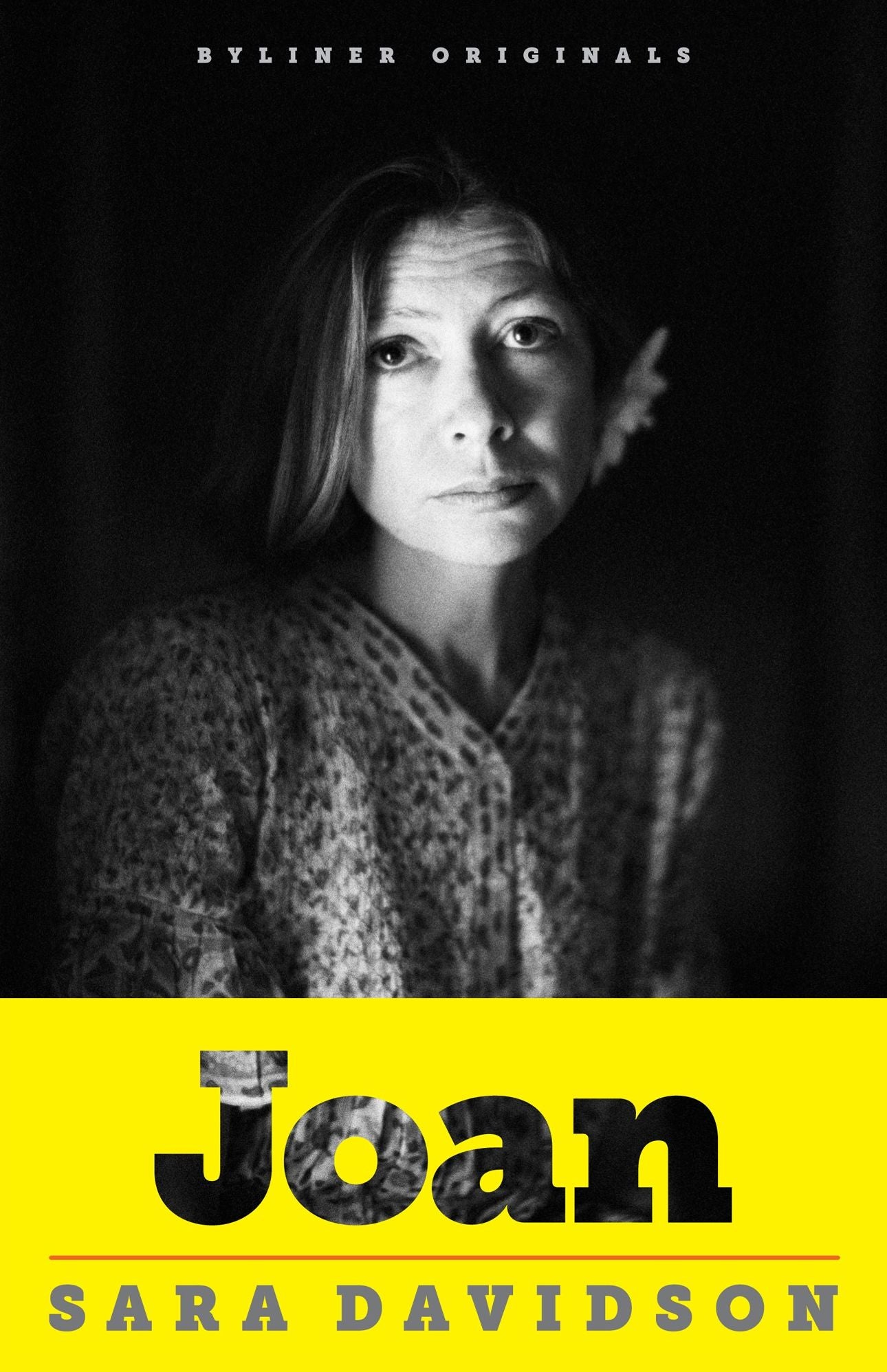 Joan: Forty Years of Life, Loss, and Friendship with Joan Didion