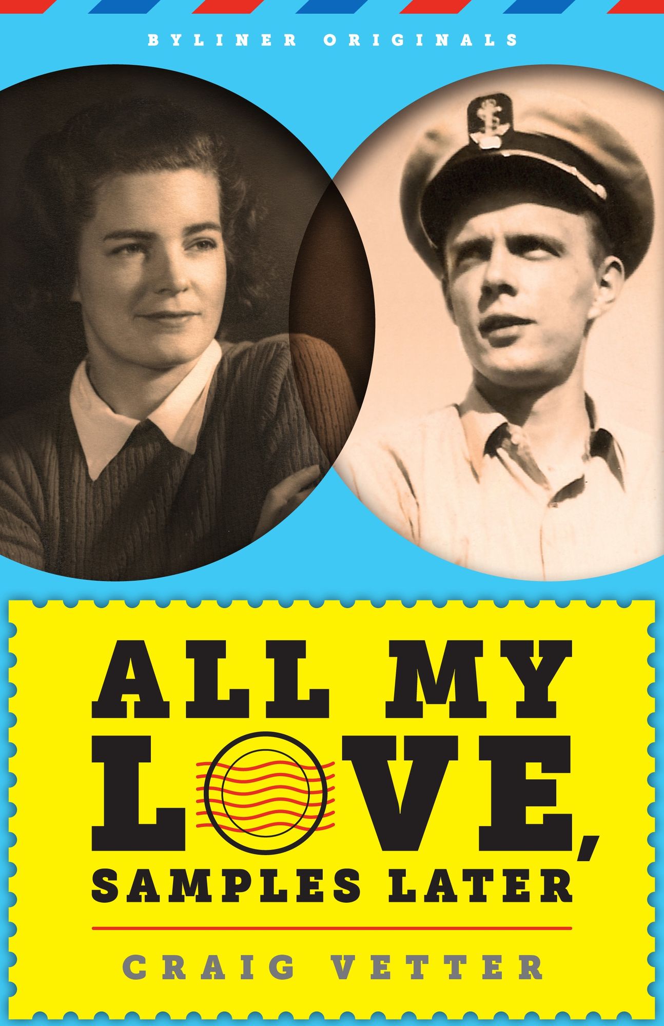 All My Love, Samples Later: My Mother, My Father, and Our Family That Almost Was. A Story of Life and War.