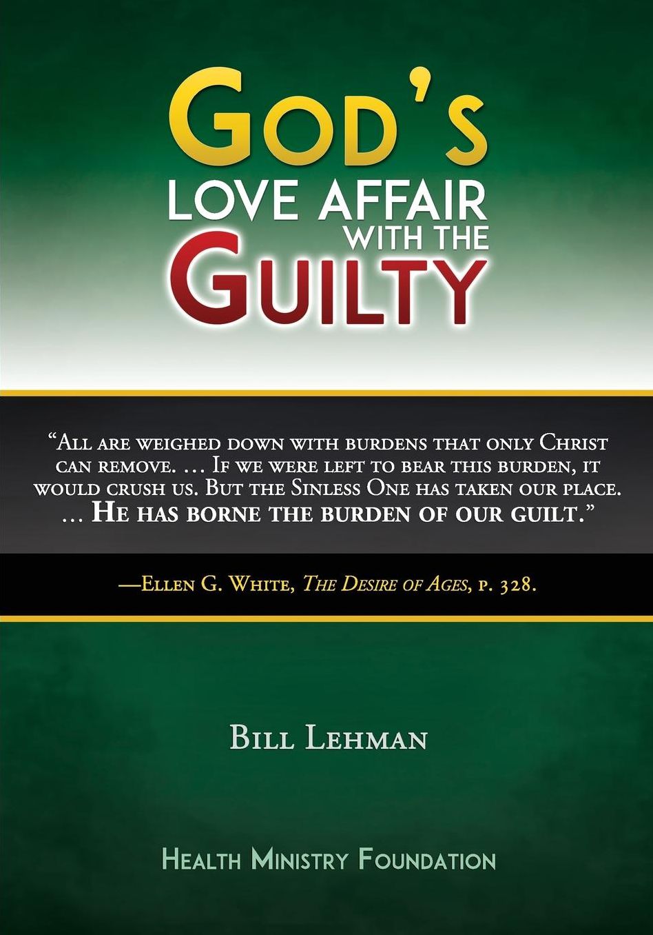 God's Love Affair with the Guilty