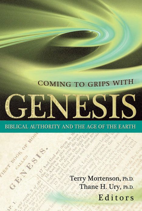 Coming to Grips With Genesis: Biblical Authority and the Age of the Earth