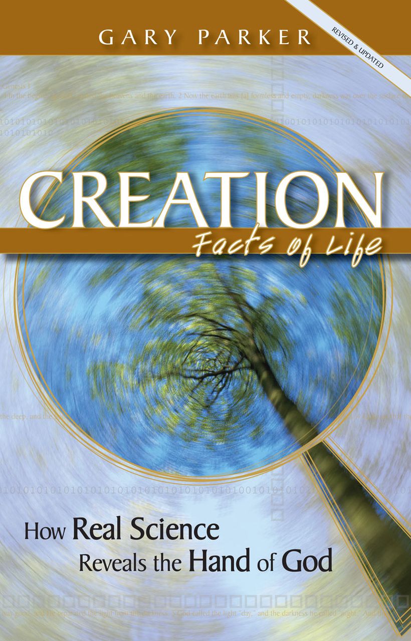 Creation: Facts of Life: How Real Science Reveals the Hand of God